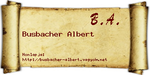 Busbacher Albert névjegykártya